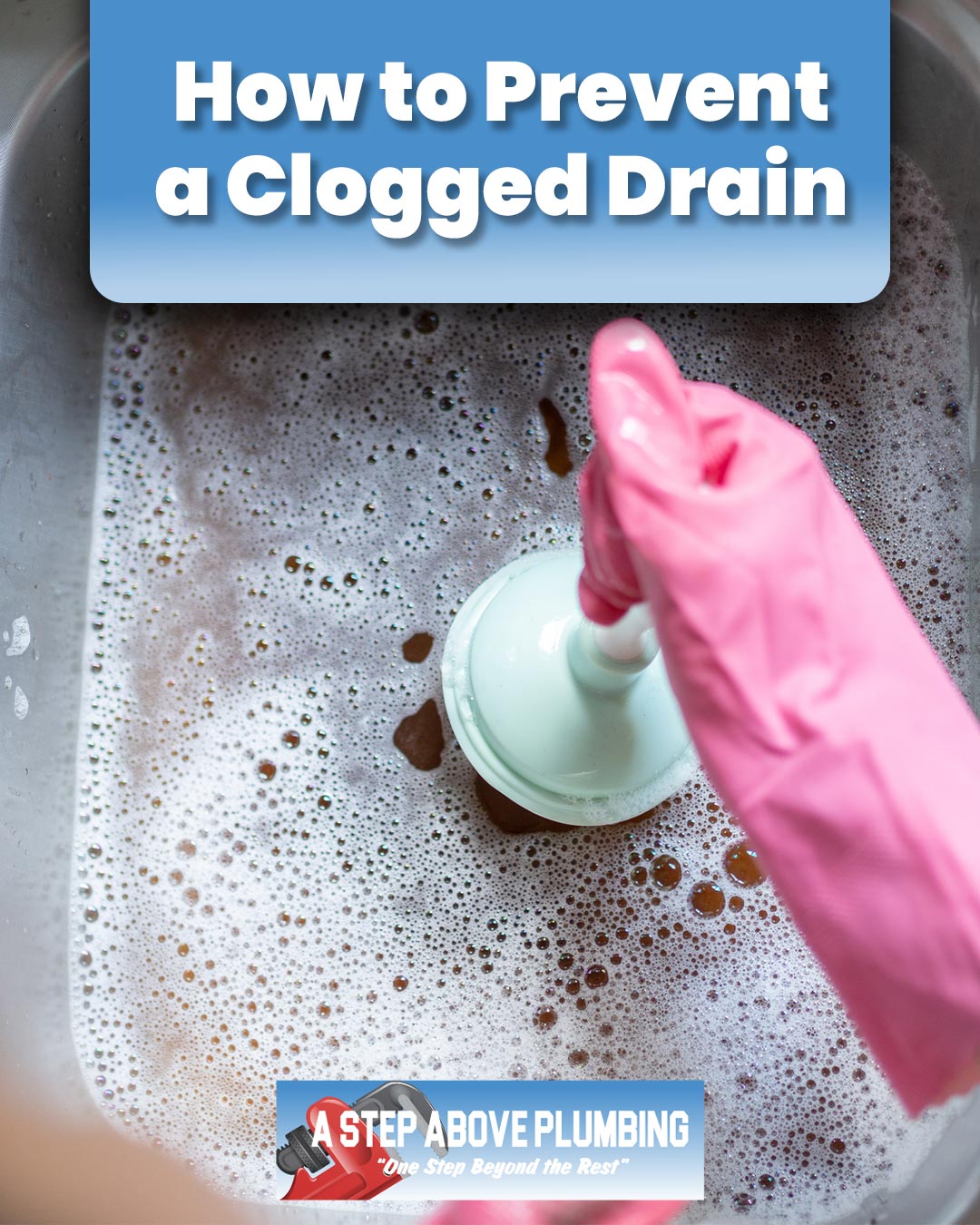 How to Prevent a Clogged Drain